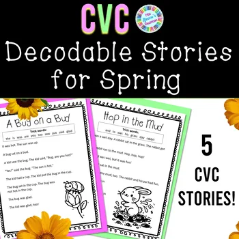 Spring CVC decodable texts